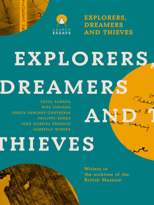 cover image of Explorers Dreamers and Thieves
